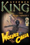 Dark Tower V: Wolves of the Calla, The (Stephen King)